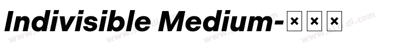 Indivisible Medium字体转换